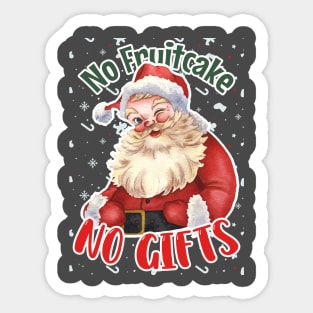 No Fruitcake, No Gifts: Whimsical Santa's Wink in Festive Red & Green Sticker